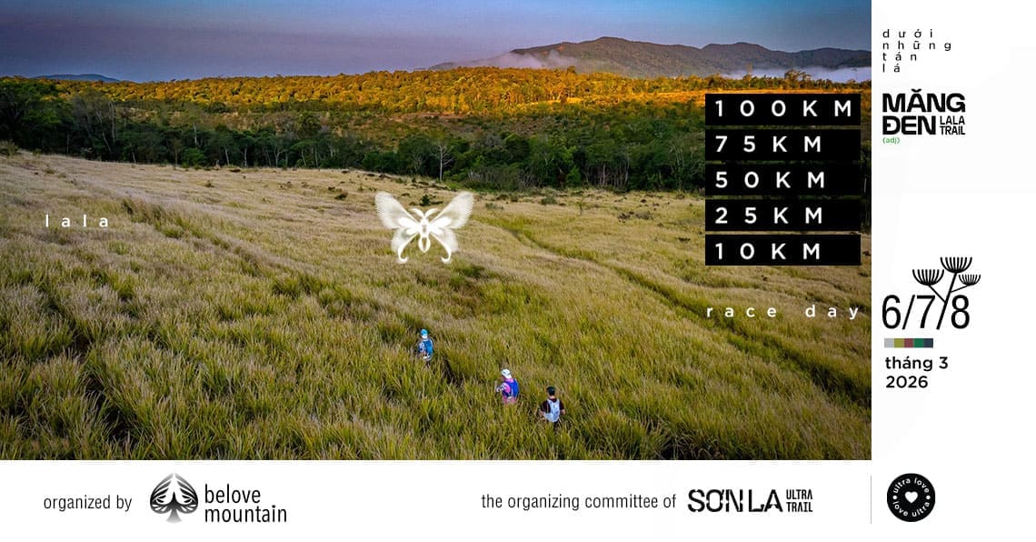 MĂNG ĐEN LA LA TRAIL – CHẠY GIỮA THIÊN NHIÊN, CHẠM ĐẾN AN YÊN